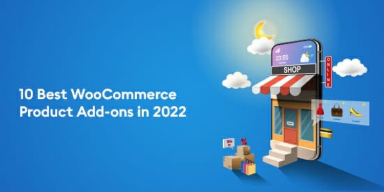 10 Best WooCommerce Product Add-Ons in 2022